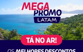 Mega Promo LATAM anuncia passagens nacionais e internacionais com tarifas promocionais