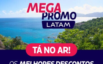 Mega Promo LATAM anuncia passagens nacionais e internacionais com tarifas promocionais