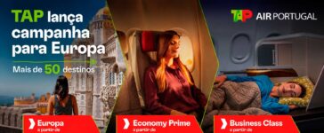 Campanha da TAP reúne mais de 50 destinos europeus, tarifas promocionais em três cabines e descontos em serviços extras.